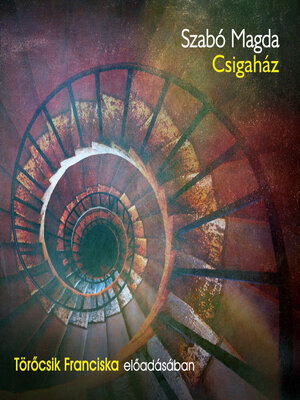 cover image of Csigaház (teljes)